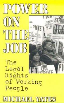 Paperback Power on the Job: The Legal Rights of Working People Book