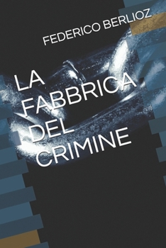 Paperback La Fabbrica del Crimine [Italian] Book