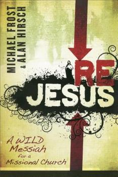 Paperback Rejesus: A Wild Messiah for a Missional Church Book