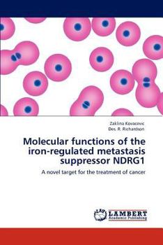 Paperback Molecular functions of the iron-regulated metastasis suppressor NDRG1 Book