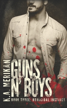 Paperback Guns n' Boys: Homicidal Instinct (Book 3) (gay dark mafia romance) Book