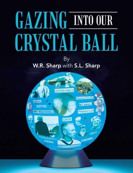 Paperback Gazing Into Our Crystal Ball Book