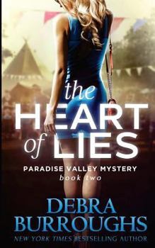 Paperback The Heart of Lies: A Paradise Valley Mystery: Book Two Book