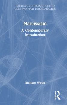 Hardcover Narcissism: A Contemporary Introduction Book