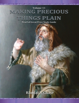 Pearl of Great Price Study Guide - Book #13 of the Making Precious Things Plain
