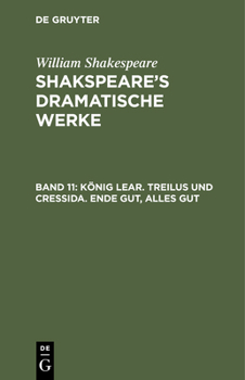 Hardcover König Lear. Treilus Und Cressida. Ende Gut, Alles Gut [German] Book