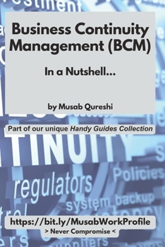 Paperback Business Continuity Management (BCM) in a Nutshell... Book