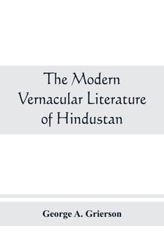 Paperback The modern vernacular Literature of Hindustan Book