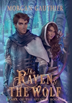 The Raven and the Wolf - Book #3 of the Mark of the Hunter