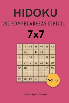 Paperback Hidoku: 200 Rompecabezas Difícil 7x7 vol. 3 [Spanish] Book