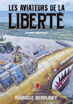 Paperback Les Aviateurs de la Liberté [French] Book