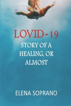 Paperback Lovid-19: Story of a healing, or almost Book