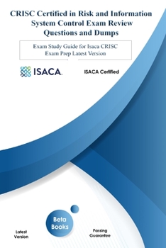 Paperback CRISC Certified in Risk and Information System Control Exam Review Questions and Dumps: Exam Study Guide for Isaca CRISC Exam Prep Updated 2020 Book