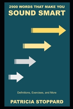 Paperback 2900 Words that Make you Sound Smart: Definitions, Exercises, and More Book