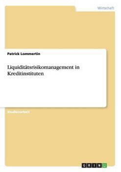 Paperback Liquiditätsrisikomanagement in Kreditinstituten [German] Book