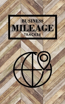 Paperback Business Mileage Tracker: Mileage Log Book with 490 Entries, 10 Entries per Page to Track Gas Mileage for Business & Taxes, Wood Herringbone Book