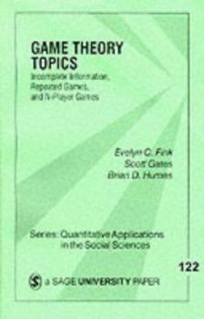 Paperback Game Theory Topics: Incomplete Information, Repeated Games and N-Player Games Book