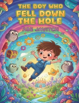 Paperback The Man Who Fell Down the Hole Book