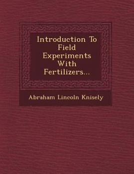 Paperback Introduction to Field Experiments with Fertilizers... Book