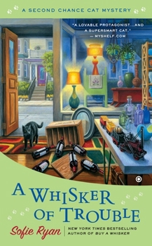 A Whisker of Trouble - Book #3 of the Second Chance Cat Mystery