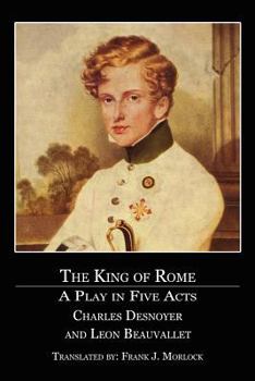 Paperback The King of Rome: A Play in Five Acts Book