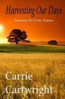 Paperback Harvesting Our Days: Treasures for Every Season Book