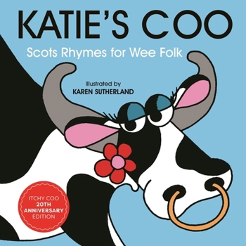 Board book Katie's Coo: Scots Rhymes for Wee Folk [Scots] Book