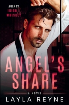 Angel's Share: An Established Couple Gay Romantic Suspense (Agents Irish and Whiskey)
