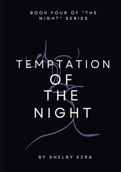 Temptation of the Night: Book 4 of "The Night" series