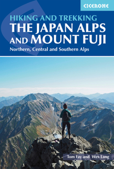 Paperback Hiking and Trekking in the Japan Alps and Mount Fuji: Northern, Central and Southern Alps Book