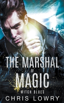 Paperback Witch Blues - The Marshal of Magic Book