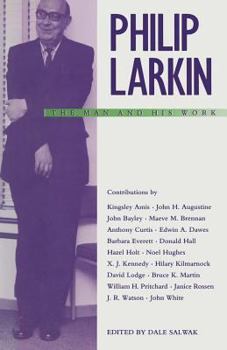 Paperback Philip Larkin: The Man and His Work Book