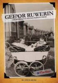 Paperback Gee'or Ruwerin: Growing Up in Sixties Parson Cross Book