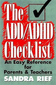 Paperback The Add / ADHD Checklist: An Easy Reference for Parents and Teachers Book