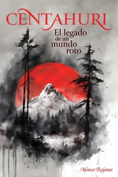 Hardcover CENTAHURI: El legado de un mundo roto (Spanish Edition) [Spanish] Book