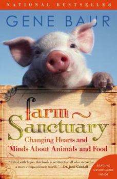 Paperback Farm Sanctuary: Changing Hearts and Minds about Animals and Food Book