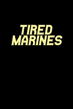 Paperback Tired Marine: 110 Game Sheets - 660 Tic-Tac-Toe Blank Games - Soft Cover Book for Kids - Traveling & Summer Vacations - 6 x 9 in - 1 Book