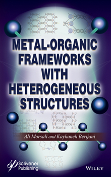 Hardcover Metal-Organic Frameworks with Heterogeneous Structures Book