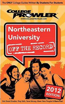 Paperback Northeastern University 2012: Off the Record Book