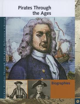 Hardcover Pirates Through the Ages Reference Library: Biographies Book