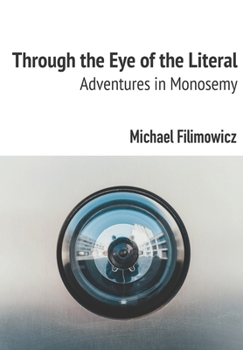 Paperback Through the Eye of the Literal: Adventures in Monosemy Book