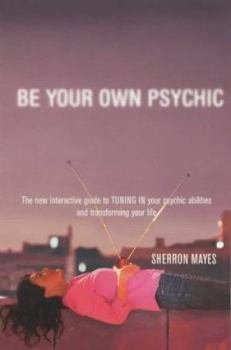 Paperback Be Your Own Psychic Book