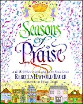Hardcover Seasons of Praise: A 52 Week Worship Celebration for the Entire Family Book