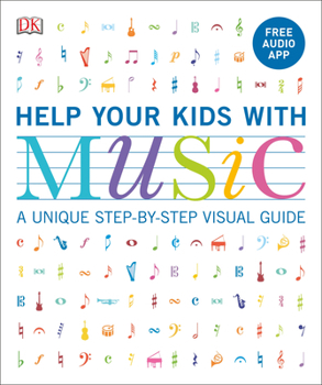 Paperback Help Your Kids with Music, Ages 10-16 (Grades 1-5): A Unique Step-By-Step Visual Guide & Free Audio App Book