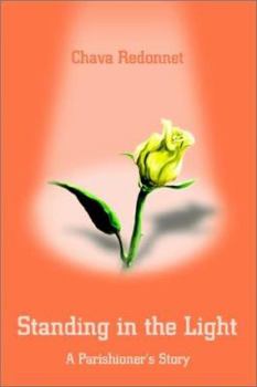 Paperback Standing in the Light: A Parishioner's Story Book