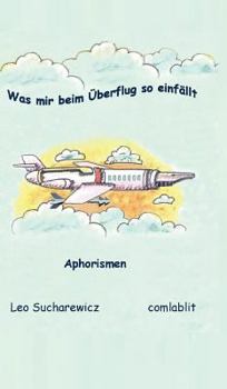 Hardcover Was mir beim Überflug so einfällt [German] Book