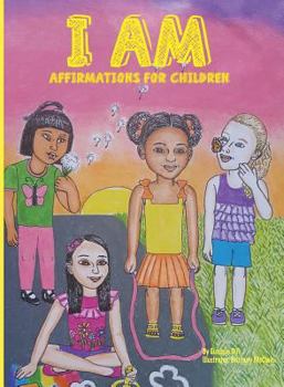 Paperback I AM...Affirmations For Children Book