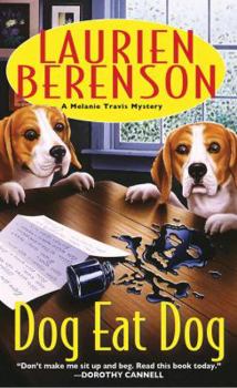 Dog Eat Dog (Melanie Travis Mysteries (Paperback)) - Book #3 of the Melanie Travis