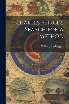 Paperback Charles Peirce's Search for a Method Book