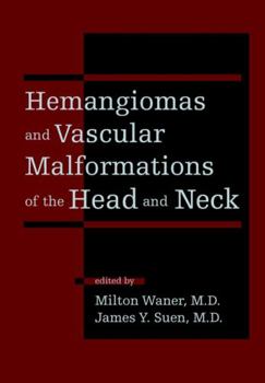 Hardcover Hemangiomas and Vascular Malformations of the Head and Neck Book